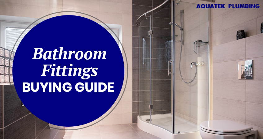 Bathroom Fittings Buying Guide