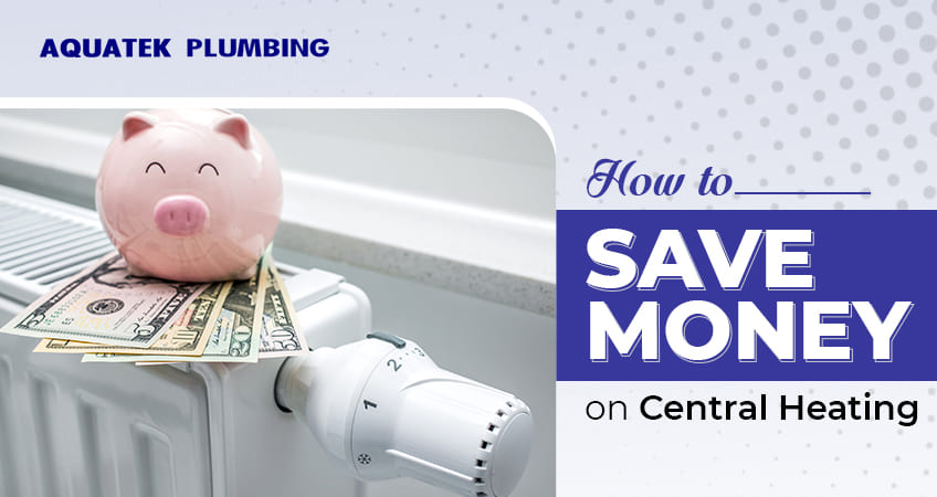 How to save money on central heating