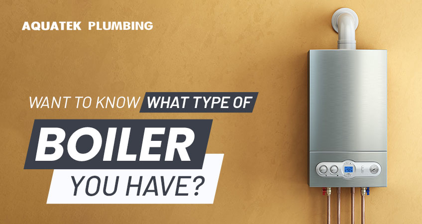 Want to know what type of boiler you have